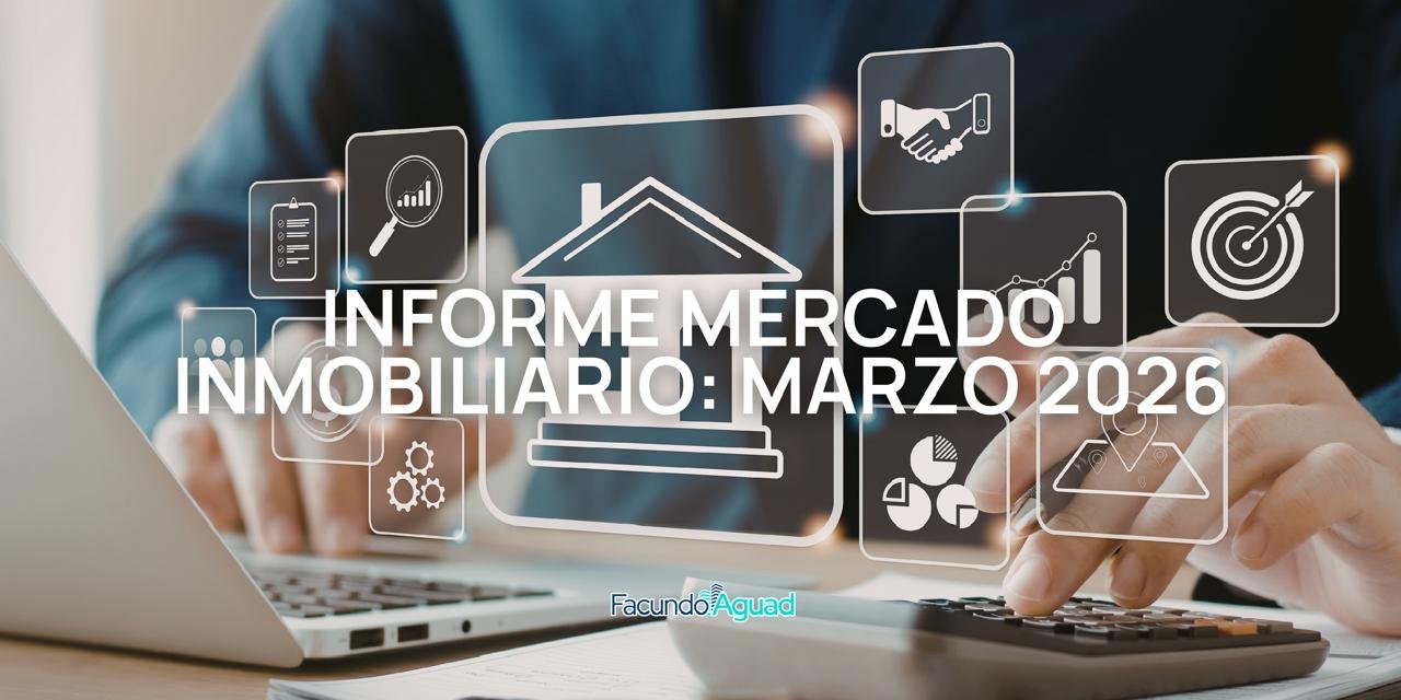 Informe de Mercado Inmobiliario – Marzo 2026.-